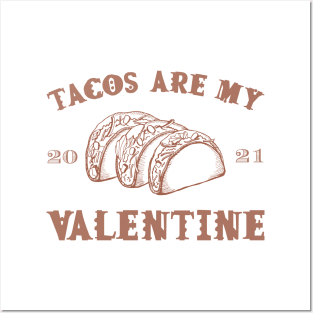 Tacos are my Valentine funny saying with cute taco for taco lover and valentine's day Posters and Art